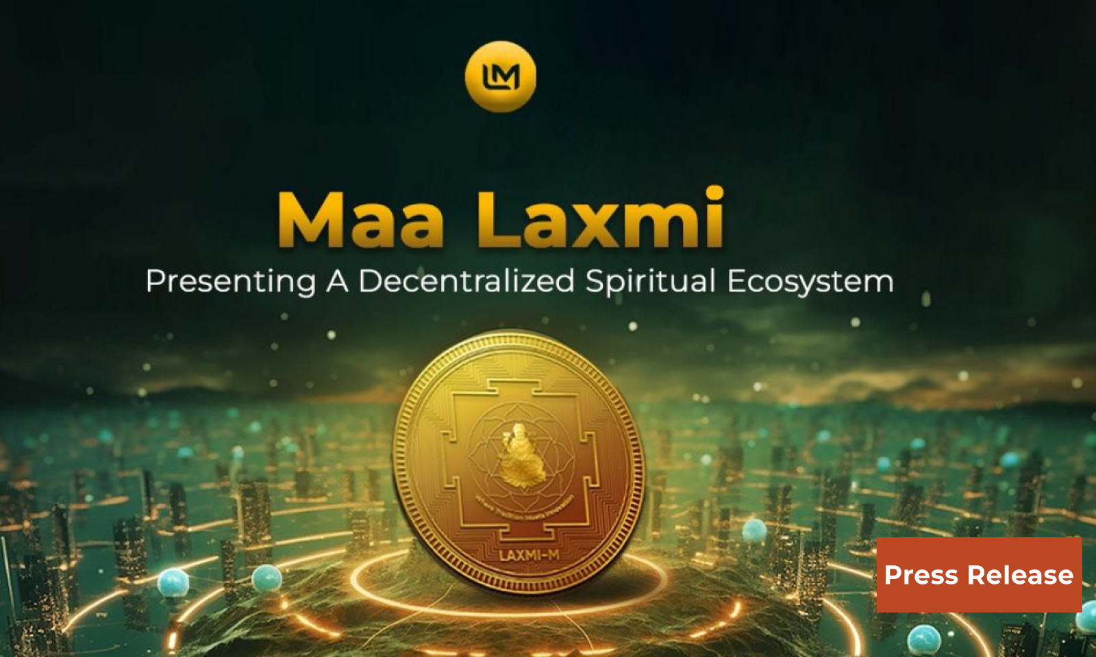 Laxmi M - Presenting A Decentralized Spiritual Ecosystem