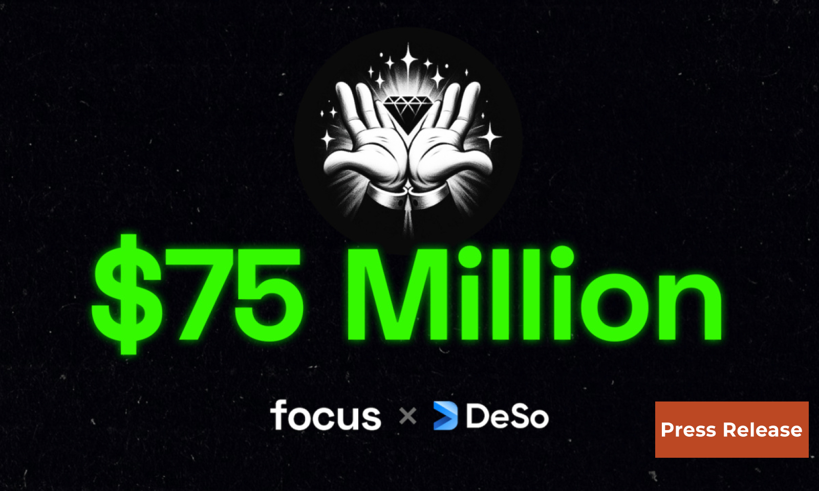 Coinbase-Backed DeSo SocialFi App Focus Raises $75 Million in One Week