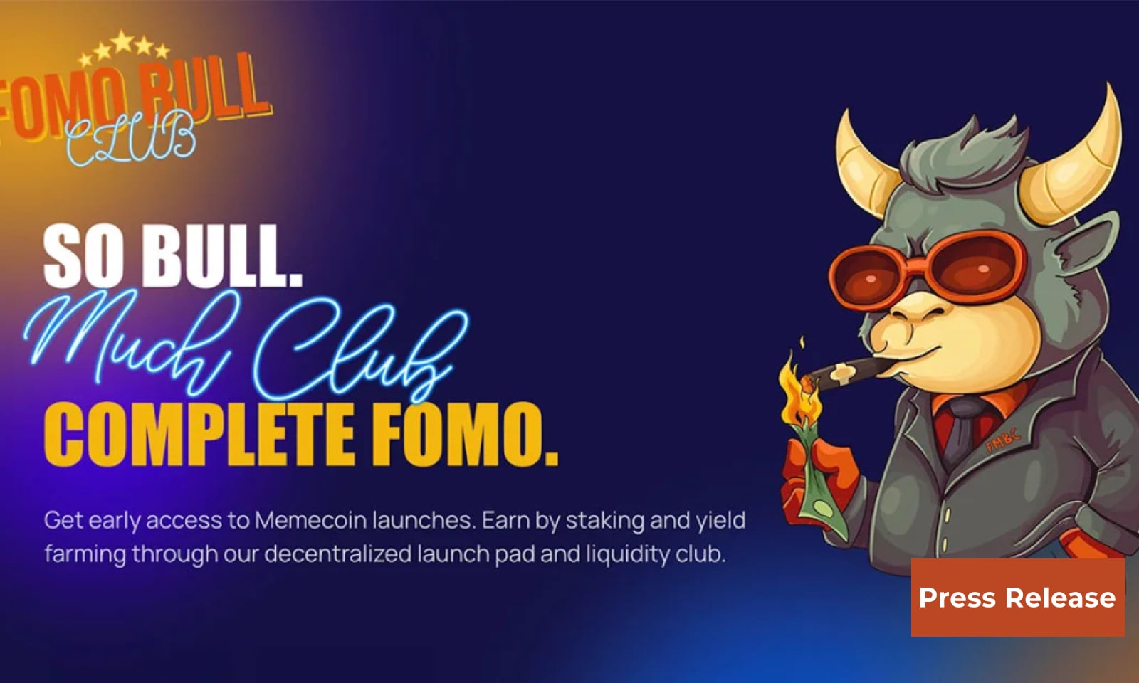 FOMO BULL CLUB: Revolutionizing Memecoin Launches with a Decentralized Launchpad