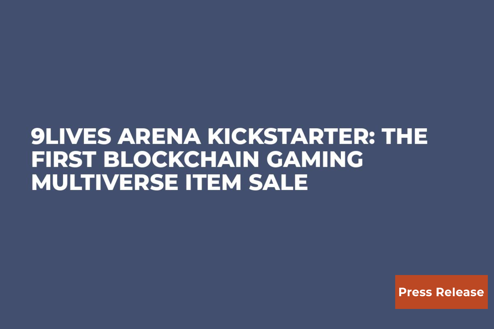 9Lives Arena Kickstarter The First Blockchain Gaming Multiverse Item Sale