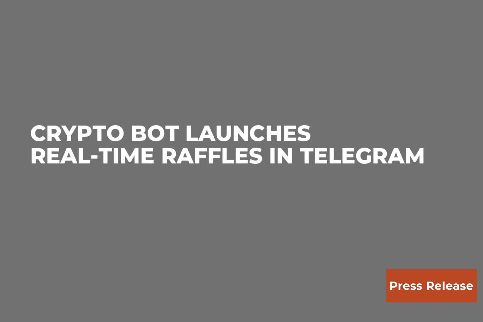 Crypto Bot Launches Real-Time Raffles in Telegram