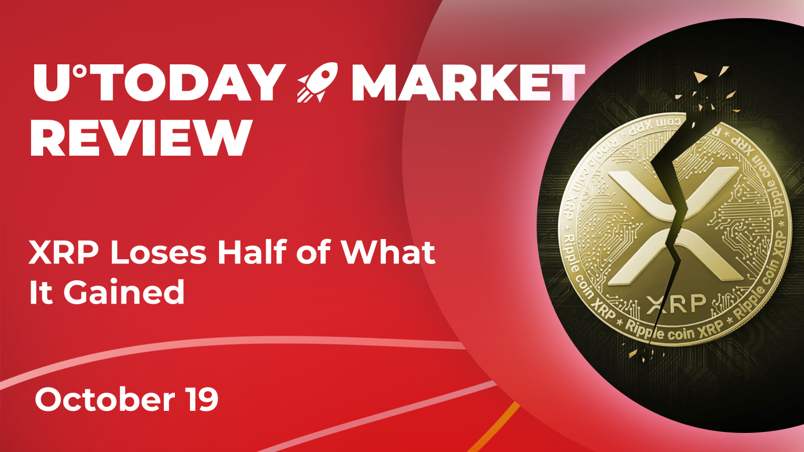 xrp-loses-half-of-what-it-gained-crypto-market-review-october-19