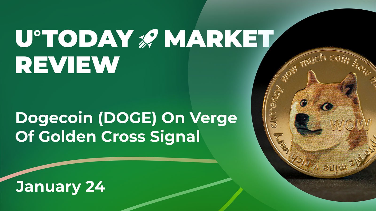Dogecoin (DOGE) On Verge Of Golden Cross Signal: Crypto Market Review, Jan. 24