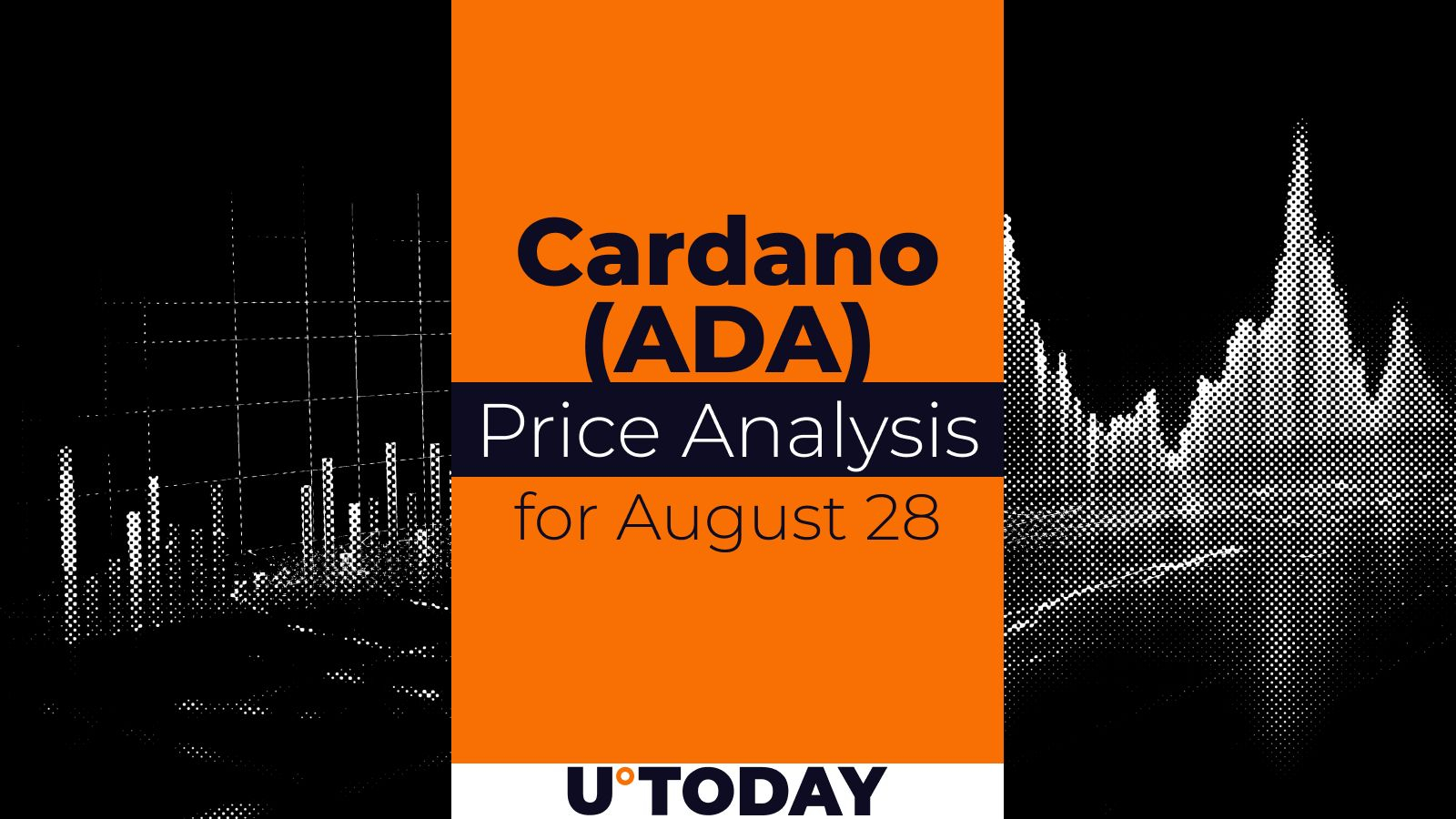 Cardano برای ۲۸ اوت (ADA) تخمین قیمت – U.Tooday