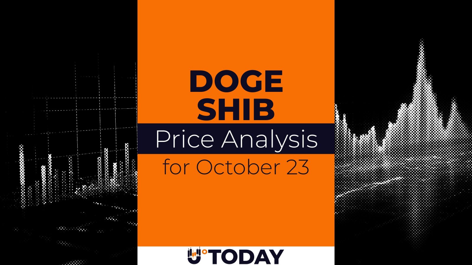 DOGE and SHIB Price Analysis for October 23 – U.Today